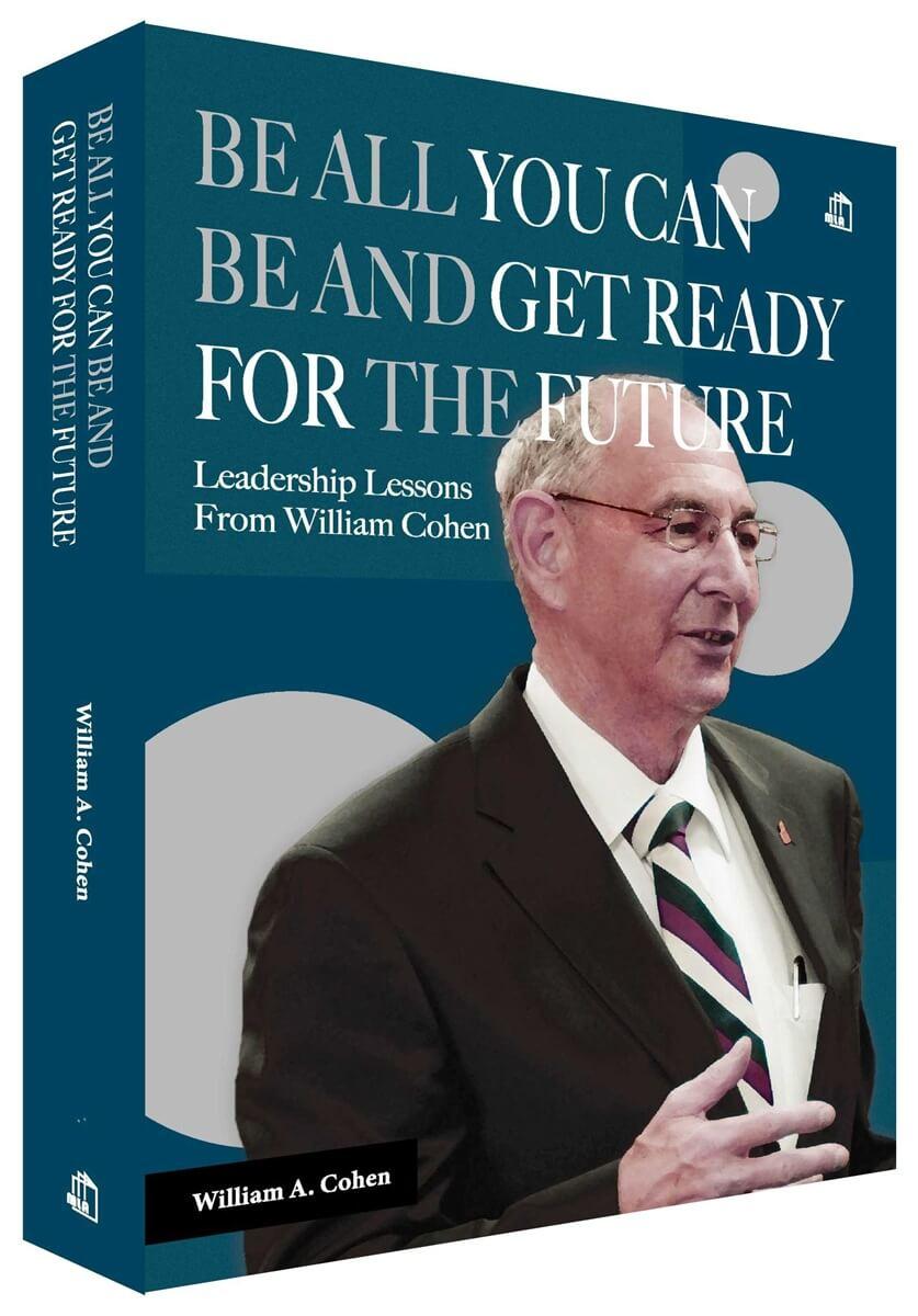 Be All You Can Be and Get Ready for the Future：Leadership Lessons From William Cohen